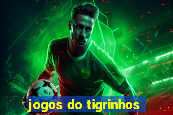 jogos do tigrinhos